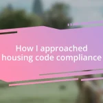 How I approached housing code compliance