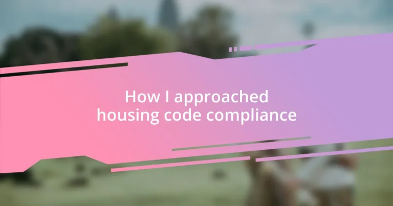 How I approached housing code compliance