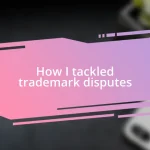 How I tackled trademark disputes