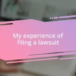 My experience of filing a lawsuit