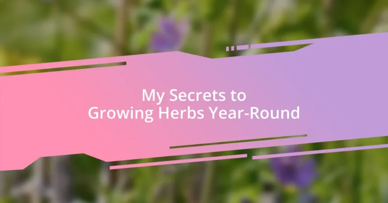 My Secrets to Growing Herbs Year-Round