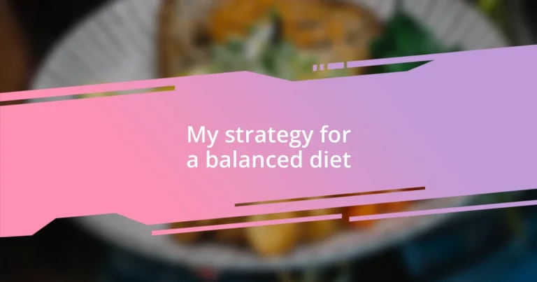 My strategy for a balanced diet