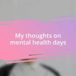 My thoughts on mental health days