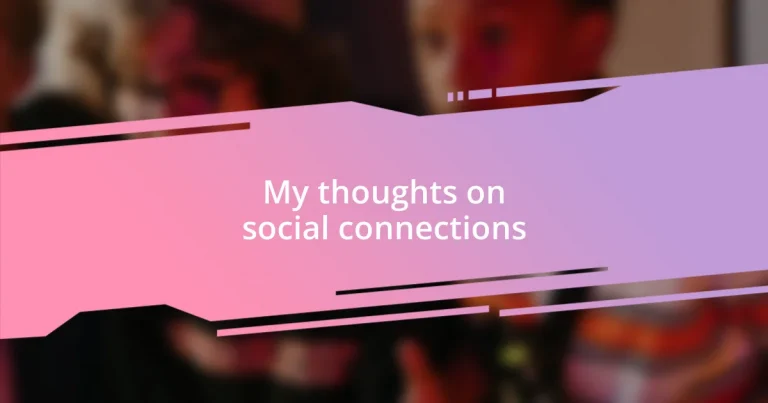 My thoughts on social connections