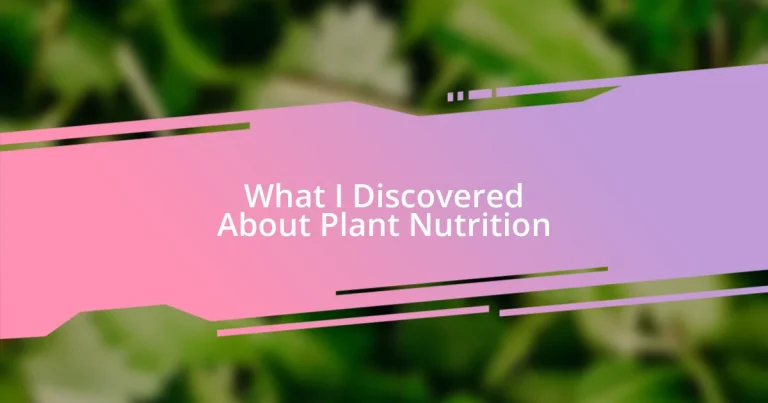 What I Discovered About Plant Nutrition