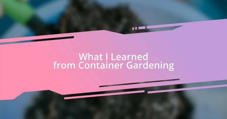 What I Learned from Container Gardening