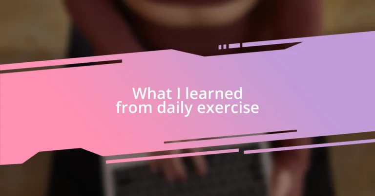 What I learned from daily exercise