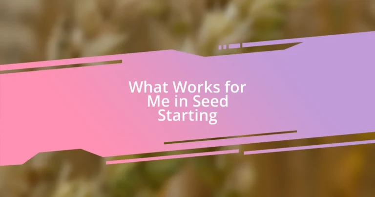 What Works for Me in Seed Starting